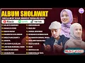 Lagu SHOLAWAT MERDU MAHER ZAIN, ALMA ESBEYE \u0026 AI KHODIJAH FULL ALBUM 2025 | SHOLAWAT MERDU TERBARU 2025