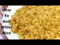 Download Lagu The right way to cook millet - How to Boil Millet Rice - How to Cook Millet Perfectly - Foxtail M...