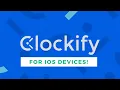 HOW TO USE CLOCKIFY TIME TRACKER IN iOS DEVICES