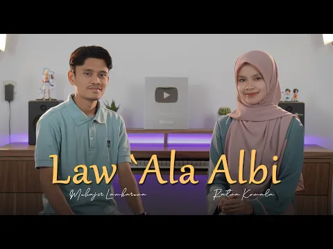 Download MP3 Law `Ala Albi by Muhajir Lamkaruna - Ratna Komala || Cover Song