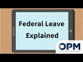 Federal Leave Explained