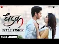 Download Lagu Dhadak Title Track - Full Audio | Dhadak | Ishaan \u0026 Janhvi |Ajay Gogavale \u0026 Shreya Ghoshal|Ajay-Atul