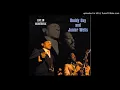 One Room Country Shack  -Buddy Guy