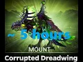 How to get Corrupted Dreadwing in 5 Hours