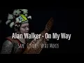 Download Lagu Alan Walker, Sabrina Carpenter \u0026 Farruko - On My Way (Sape' Cover -  Uyau Moris) - PUBG Mobile
