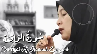 Download Al Qur'an Surat Al Waqiah - Ibu Nyai Hj. Hannah Zamzami MP3