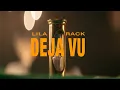 Download Lagu LILA, RACK - DEJA VU (prod. by Beyond) (Official Music Video)