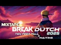 Download Lagu NEW MIXTAPE TEN FEET TALL BREAK DUTCH 2025#bassboosted