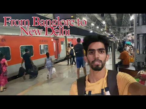 Download MP3 Bangalore se Delhi train mein ll full Train journey from Bangalore to Delhi ll Karnataka express