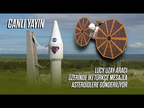 CANLI YAYIN Lucy uzay aracı üzerinde iki Türkçe mesajla asteroidlere gönderiliyor! YouTube video detay ve istatistikleri