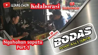 bodas bodor asli sunda ngahakan sapatu part 1