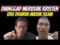 Download Lagu KERAS!! PENDETA INI MENYURUH EDIS TV KELUAR DARI KRISTEN || EPS 22