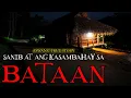 Download Lagu SANIB AT ANG KASAMBAHAY SA BATAAN - ASWANG TRUE STORY