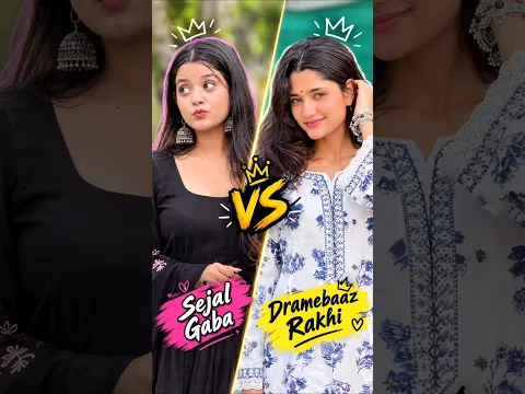Sejal Gaba 🆚 Dramebaaz Rakhi #shorts #sejal #viral