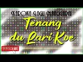 Download Lagu KAROKE LAGU MANGGARAI - TENANG DU LARI KOE