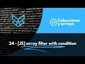24 - JS array filter with condition
