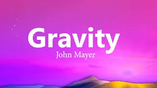 John Mayer - Gravity