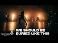 Download Lagu Bloodred Hourglass - We Should Be Buried Like This (Official Music Video)