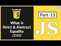 Strict Equality Vs Abstract Equality IN JAVASCRIPT 2020