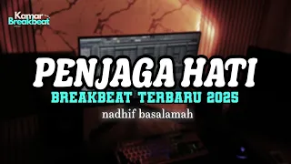 dj penjaga hati breakbeat terbaru 2025