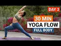 30 Min Full Body Yoga Flow Day 3 - 30 Day Improvers Yoga Challenge