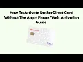 How To Activate DasherDirect Card Without the App - Activation Guide 2026