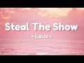 Download Lagu Lauv - Steal The Show (From \