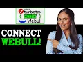 How To Connect Webull To Turbo Tax 2025