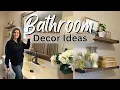 BATHROOM DECOR IDEAS BATHROOM STYLING TIPS