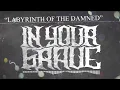 Download Lagu In Your Grave - Labyrinth of the Damned (Official Audio Stream)