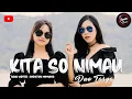 Download Lagu LAGU MANADO 2023 Kita So Nimau - Duo Tasya  