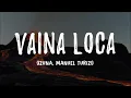 Download Lagu Ozuna x Manuel Turizo - Vaina Loca Letra/s