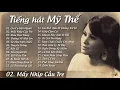 Lagu Mấy Nhịp Cầu Tre - Mỹ Thể