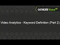 CATHEXISVision Analytics 04 Keyword Definition Part 2