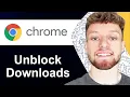 How To Unblock Downloads on Google Chrome Step By Step