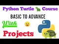 Python Turtle full course from Basic to Advance with building many projects Python tutorial