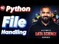 File Handling in Python Explained in Hindi Ultimate Data Science Series