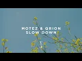 Motez & Qrion - Slow Down