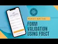 6 Effortless Form Validation with Foect A Comprehensive Tutorial React Native