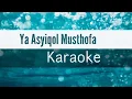 Download Lagu Ya Asyiqol Musthofa Karaoke