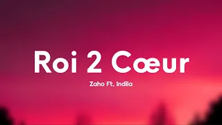 Zaho Roi 2 Cœur Paroles Lyrics Ft Indila  Zaho Roi 2 Cœur Paroles Lyrics Ft Indila