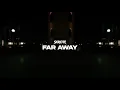 Download Lagu SKROTE - Far Away (Official Video)