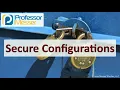 Security Configurations - SY0-601 CompTIA Security 5 2
