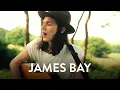 James Bay - When We Were On Fire | Mahogany Session