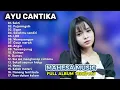AYU CANTIKA MAHESA MUSIC FULL ALBUM TERBARU 2024 SEKTI - PUJANINGSIH -  ANGIN - SIGAR