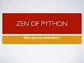 Why do u need to know the Zen of python