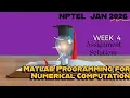 Matlab Programming for Numerical Computation Week 4 Assignment Solution