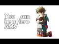 Download Lagu My Hero Academia「AMV」You can be a Hero