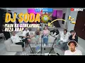 Download Lagu FULL DJ SODA  KE LIVE STREAMING REZA ARAP