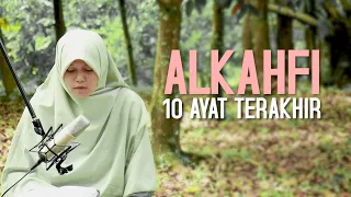 Download MERDU! (Suasana Alam) ALKAHFI 10 AYAT TERAKHIR IRAMA JIHARKAH MP3